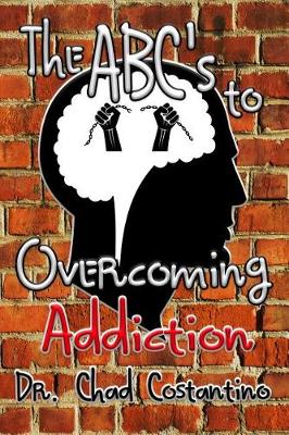 Book cover for The Abc's to Overcoming Addiction
