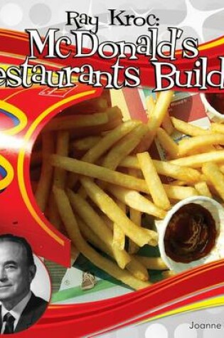 Cover of Ray Kroc: McDonald's Restaurants Builder