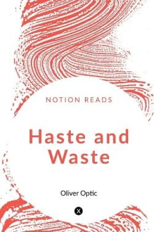 Cover of Haste and Waste