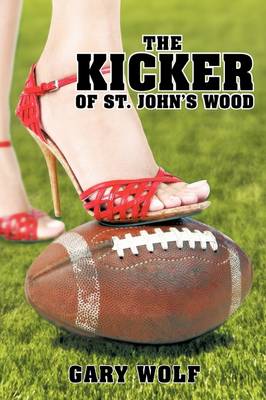 Book cover for The Kicker of St. John's Wood