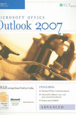 Cover of Outlook 2007: Advanced + CertBlaster and CBT, Student Manual with Data