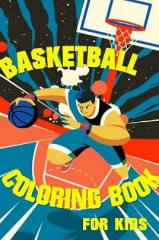 Cover of Basketball Coloring book for Kids