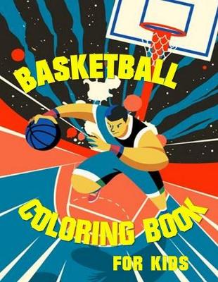 Book cover for Basketball Coloring book for Kids