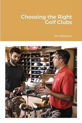 Book cover for Choosing the Right Golf Clubs