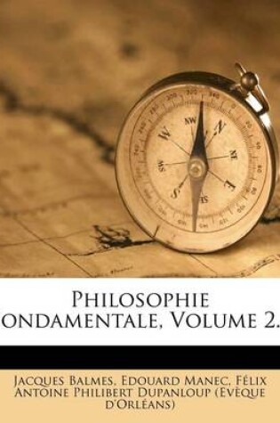 Cover of Philosophie Fondamentale, Volume 2...