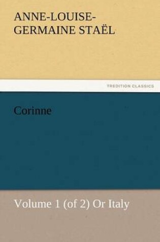 Cover of Corinne, Volume 1 (of 2) or Italy