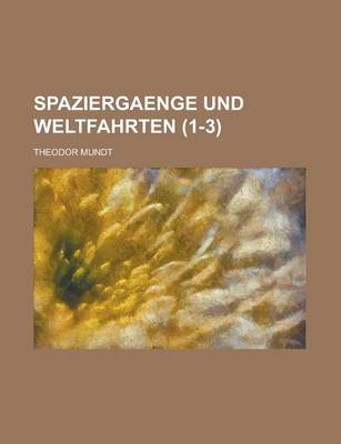 Book cover for Spaziergaenge Und Weltfahrten (1-3)