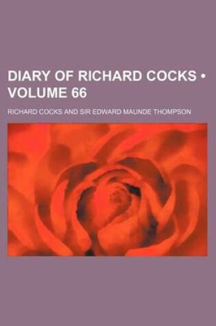 Cover of Diary of Richard Cocks (Volume 66)