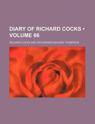 Book cover for Diary of Richard Cocks (Volume 66)