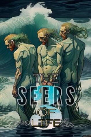 Cover of The 3 seers of life