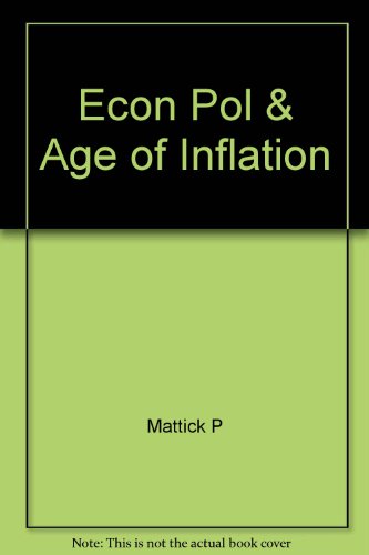 Cover of Economics, Politics and the Age of Inflation