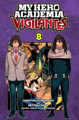 Cover of My Hero Academia: Vigilantes, Vol. 8