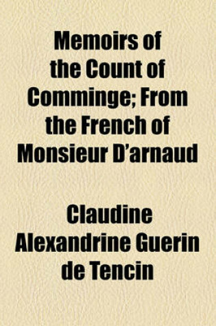 Cover of Memoirs of the Count of Comminge; From the French of Monsieur D'Arnaud