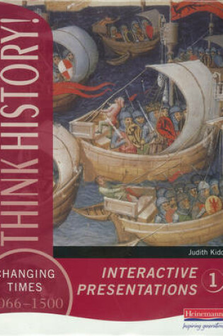 Cover of Think History: Changing Times 1066-1500 Interactive Presentations 1 Handbook & CD-ROM