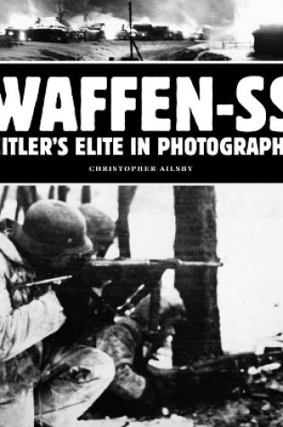 Cover of Waffen-SS: Hitler's Elite in Photographs