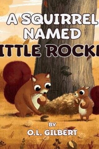 Cover of A Squirrel Named Little Rocket