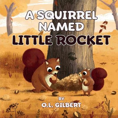 Book cover for A Squirrel Named Little Rocket