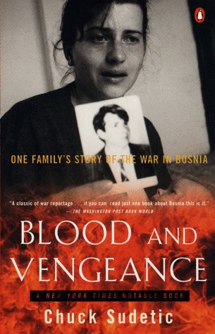 Book cover for Blood and Vengeance: One Family's Story of the War in Bosnia