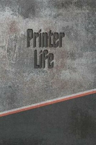 Cover of Printer Life