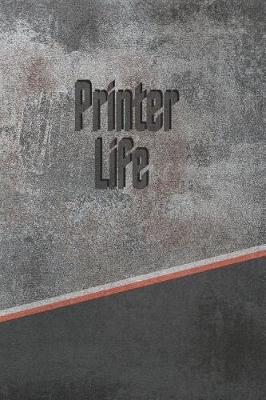 Book cover for Printer Life