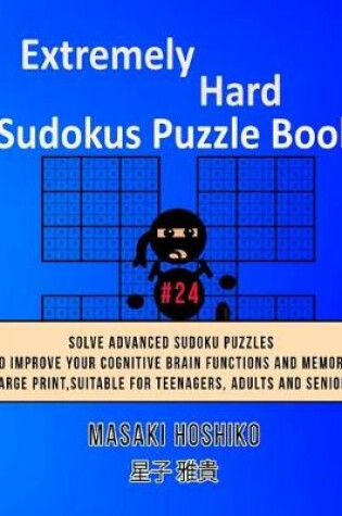 Cover of Extremely Hard Sudokus Puzzle Book #24