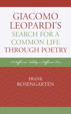 Cover of Giacomo Leopardi's Search For a Common Life Through Poetry