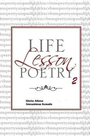 Cover of Life Lesson Poetry; Oral Stimulation.