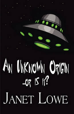 Book cover for An Unknown Origin...or Is It?