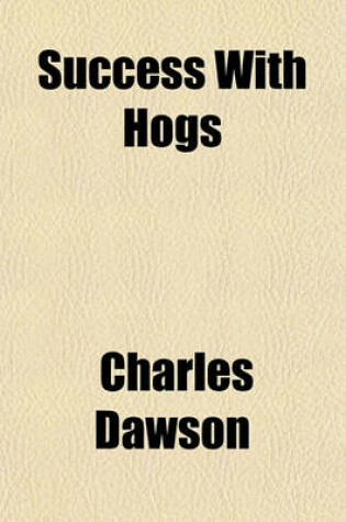 Cover of Success with Hogs