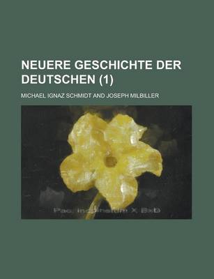 Book cover for Neuere Geschichte Der Deutschen (1)