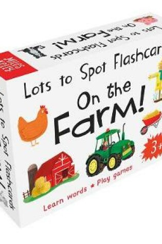 Cover of Lots to Spot Flashcards: On the Farm!