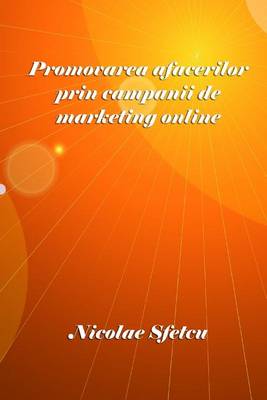 Book cover for Promovarea Afacerilor Prin Campanii de Marketing Online