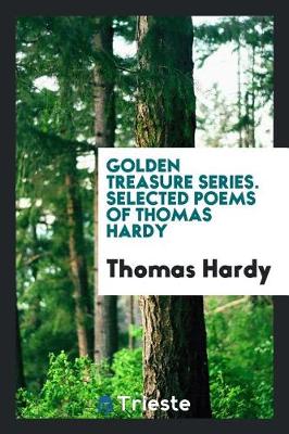 Book cover for Golden Treasure Series. Selected Poems of Thomas Hardy