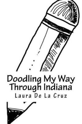 Cover of Doodling My Way Through Indiana