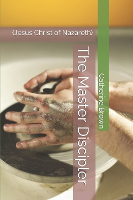 Book cover for The Master Discipler