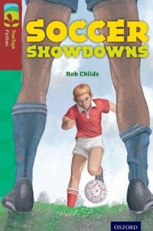 Cover of Oxford Reading Tree TreeTops Fiction: Level 15: Soccer Showdowns
