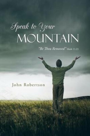 Cover of Speak to Your Mountain