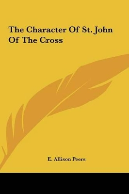 Book cover for The Character of St. John of the Cross