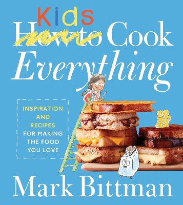 Cover of How To Cook Everything Kids