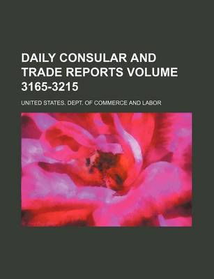 Book cover for Daily Consular and Trade Reports Volume 3165-3215