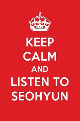 Book cover for Keep Calm and Listen to Seohyun