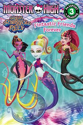 Book cover for Monster High: Fintastic Friends Forever