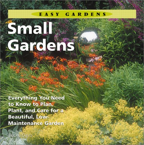 Book cover for Easy Gardens Small Gardens