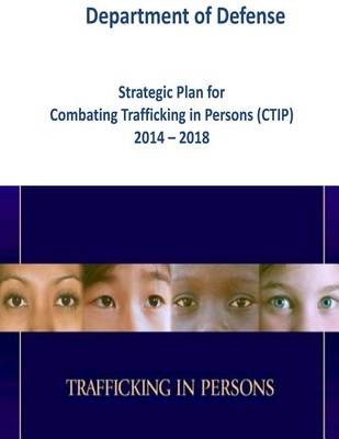 Book cover for Strategic Plan for Combating Trafficking in Persons (CTIP) 2014 - 2018 (Color)