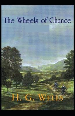 Book cover for The Wheels of Chance Annotated(illustrated edition)