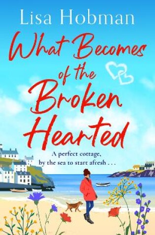 Cover of What Becomes of the Broken Hearted