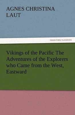 Book cover for Vikings of the Pacific the Adventures of the Explorers Who Came from the West, Eastward