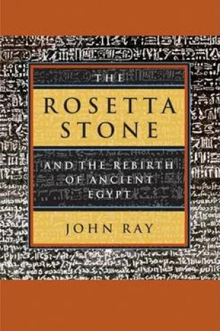 Cover of The Rosetta Stone and the Rebirth of Ancient Egypt