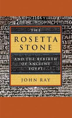 Book cover for The Rosetta Stone and the Rebirth of Ancient Egypt