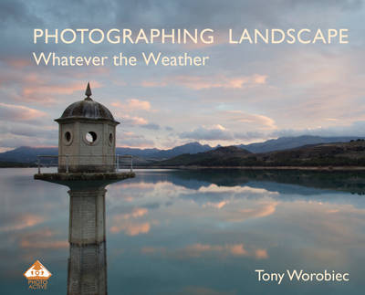 Book cover for Photographing Landscape Whatever the Weather